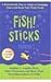 Fish! Sticks