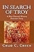 In Search of Troy: An unusu...