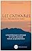 Les Cathares 700 ans plus tard: L’ésotérisme cathare et son message pour aujourd'hui (French Edition)