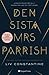 Den sista Mrs Parrish by Liv Constantine