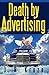 Death by Advertising by J.R. Kruze