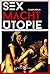 Sex-Macht-Utopie