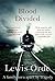 By Blood Divided by Lewis Orde