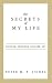 The Secrets of My Life: Vintner, Prisoner, Soldier, Spy