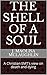 The Shell of a Soul by J. Maolisa McLaughlin