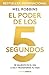 El poder de los 5 segundos: Sé valiente en el día a día y transforma tu vida (Divulgación) (Spanish Edition)