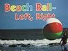 Beach Ball-Left, Right