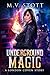 Underground Magic (London Coven #0.5)
