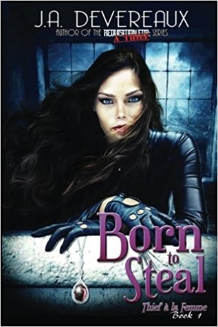 Born to Steal: (Thief à la Femme, #1)