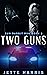 Two Guns (Run Rabbit Run, #2)