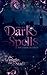 Dark Spells by NH Dawn
