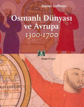 Osmanlı Dünyası ve Avrupa (1300-1700)