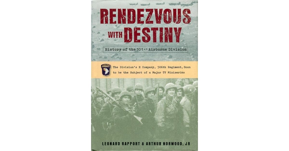 Rendezvous With Destiny: History Of The 101st Airborne Division by