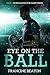 Eye on the Ball (Playing for Glory #1)