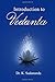 Introduction to Vedanta: First Edition 2017-A