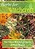 Herbs for Witchcraft: The Green Witches' Grimoire of Plant Magick