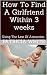 How To Find A Girlfriend Within 3 weeks: Using The Law Of Attraction