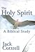 The Holy Spirit: A Biblical...