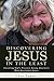 Discovering Jesus in the Le...