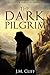 Flight of the Lionheart: The Dark Pilgrim