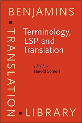 Terminology, LSP and Translation: Studies in Language Engineering in Honour of Juan C. Sager