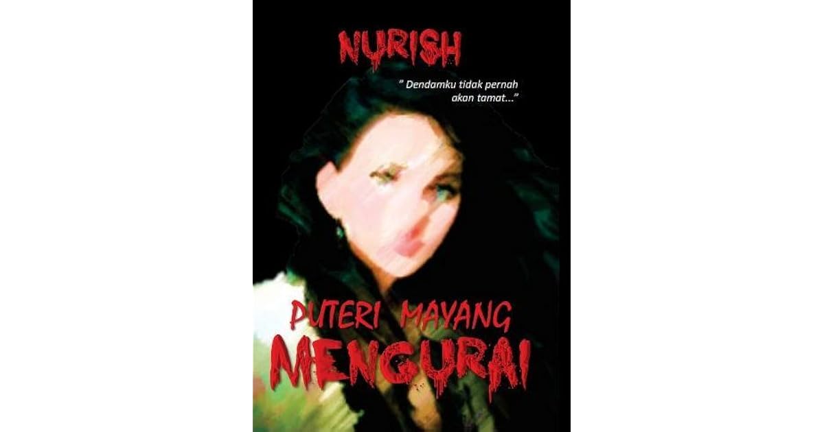 Puteri Mayang Mengurai By Nurish