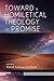 Toward a Homiletical Theology of Promise by David Schnasa Jacobsen