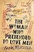 The Woman Who Pretended To ...