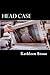 Head Case (Head Case, #1)