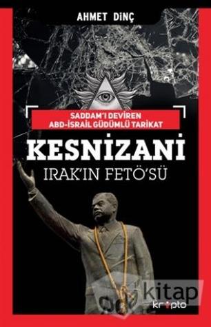 Saddam'ı Deviren ABD-İsrail Güdümlü Tarikat: Kesnizani - Irak'ın FETÖ'sü