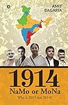 1914: NaMo or MoNa : Why is 2019 not 2014?