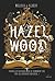 Hazel Wood (The Hazel Wood, #1)