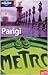 Parigi (Lonely Planet City Guides)