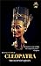 CLEOPATRA: The Egyptian Que...