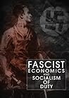 Fascist Economics and Socialism of Duty