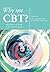 Why Not CBT? by Del Loewenthal