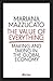 The Value of Everything: Making and Taking in the Global Economy [Paperback] Mazzucato, Mariana