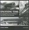 Spanning Time: New Hampshire's Covered Bridges & the Old Man of the Mountain
