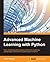 Advanced Machine Learning with Python