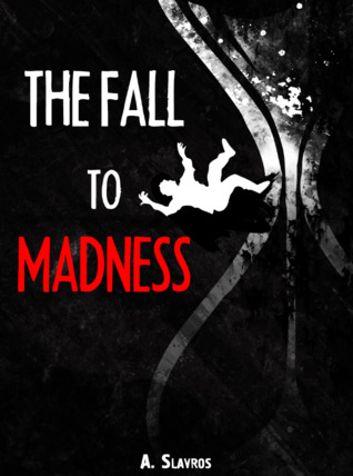 The Fall to Madness