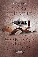Die Schlacht um Wörter und Blut (Das Buch von Kelanna, #3)