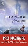 Dévoreur, précédé du Roi cornu by Stefan Platteau