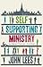 Self-supporting Ministry: A...
