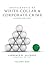 Encyclopedia of White-Collar and Corporate Crime by Lawrence M. Salinger