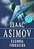 Segunda Fundacion by Isaac Asimov Segunda Fundacion by Isaac Asimov