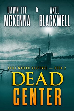 Dead Center (Still Waters #2)