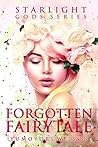 Forgotten Fairytale (Starlight Gods, #7)