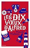 Les dix voeux d'Alfréd