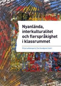 Nyanlända, interkulturalitet och flerspråkighet i klassrummet