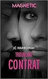 Troublant contrat by J.C. Harroway